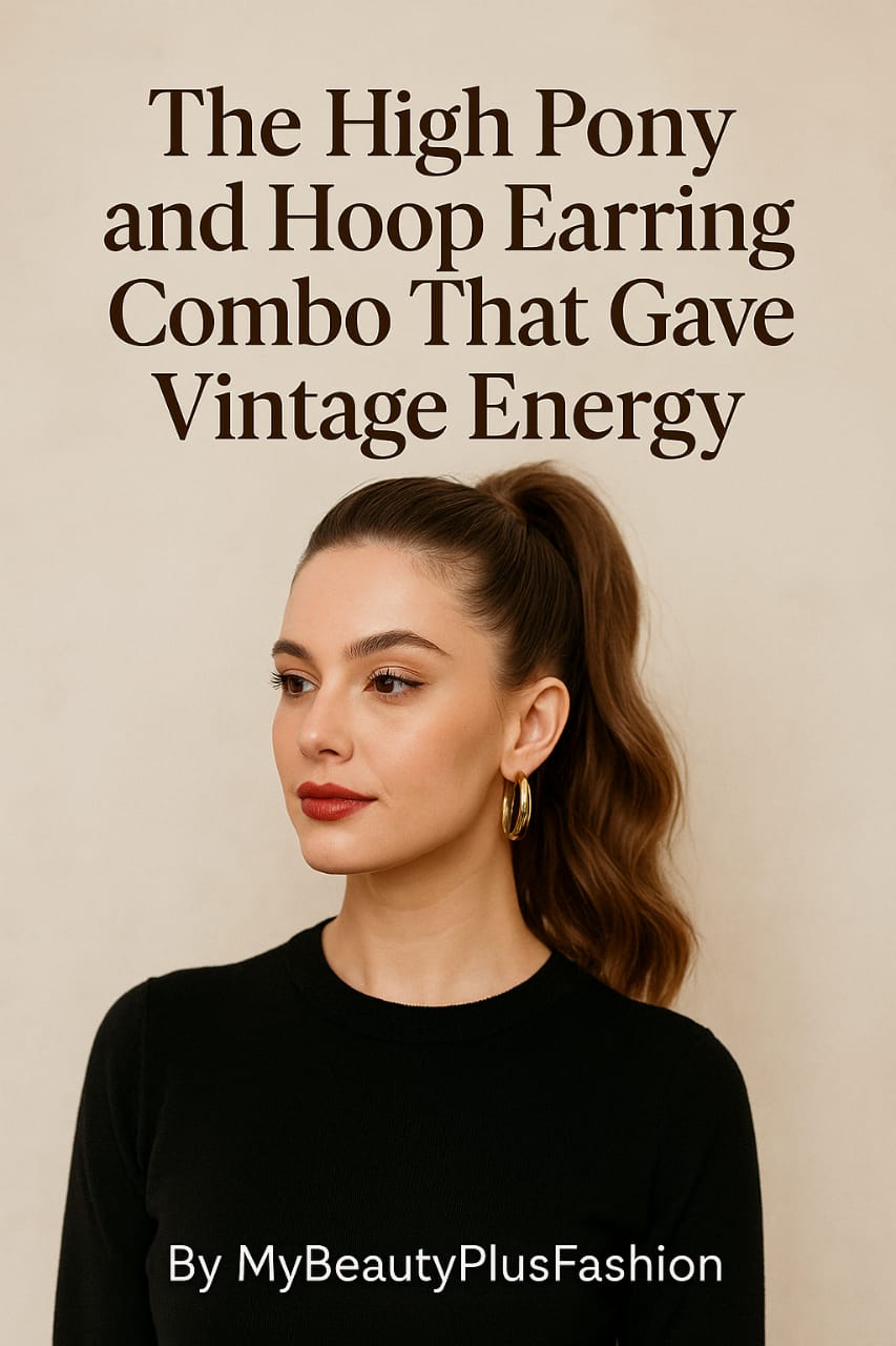 High Pony High Pony and Hoop Earrings Guide